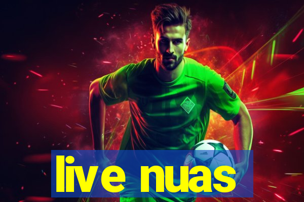 live nuas